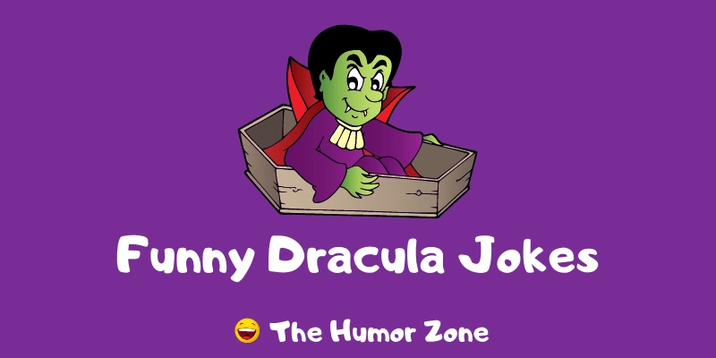 Featured image for a page of funny Dracula jokes and puns.