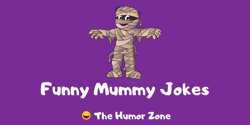 Featured image for a page of funny mummy jokes and puns.