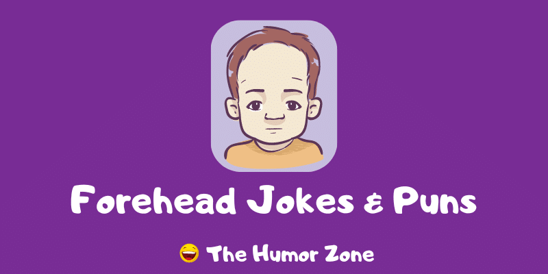 Featured image for a page of forehead jokes and puns.