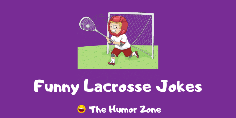 Featured image for a page of lacrosse jokes and puns.