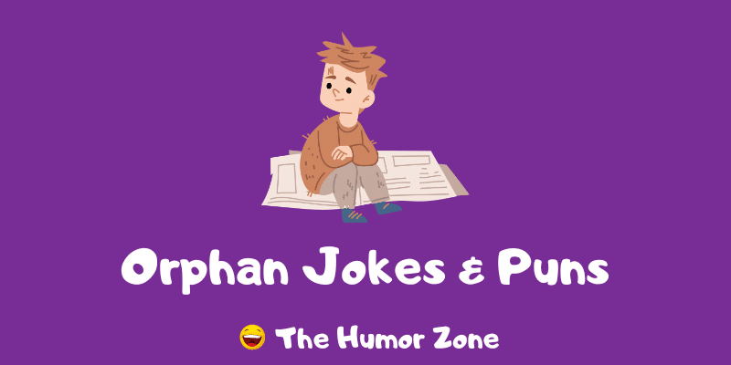 Featured image for a page of orphan jokes and puns.