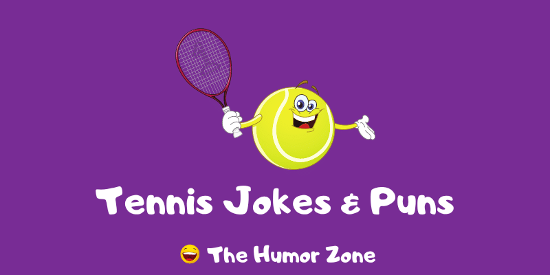 Featured image for a page of tennis jokes and puns.